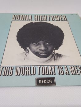 Disque Vinyle - 45 tours - Donna Hightower - This world today is a mess