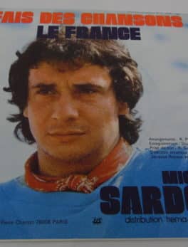 Disque vinyle - 45 T - Michel Sardou - Le France / Fais des chansons