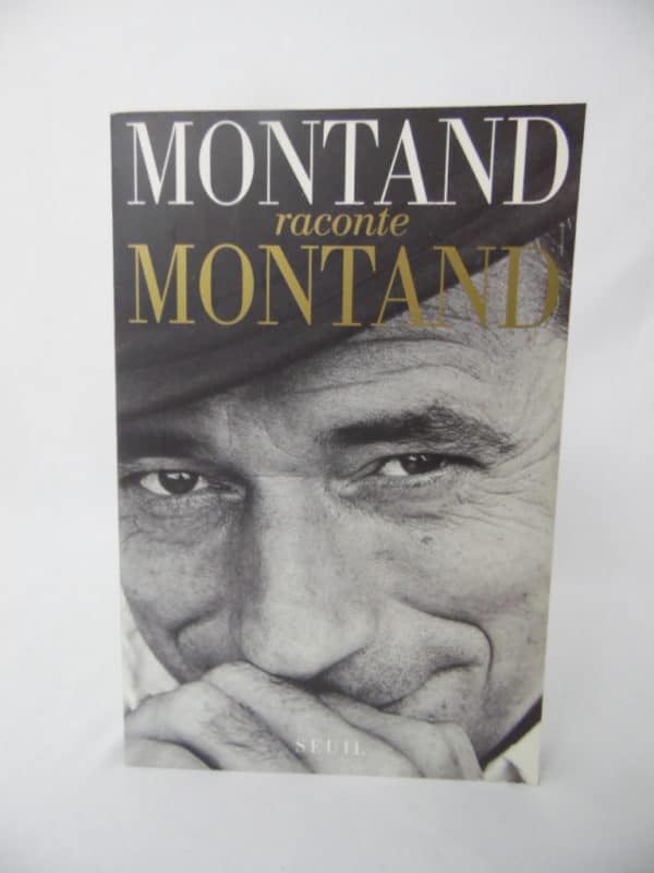 Livre Montand raconte Montand - D'Hervé Hamon et Patrick Rotman