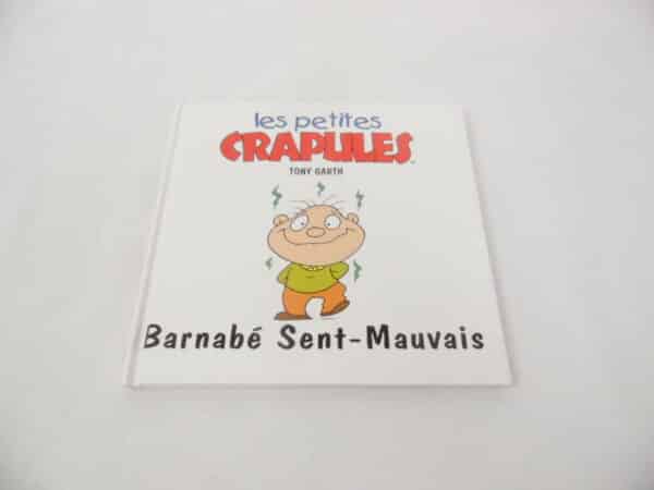 Les petites crapules - Barnabé Sent Mauvais