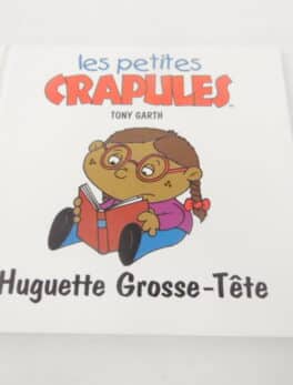 Les petites crapules - Huguette Grosse-Tête