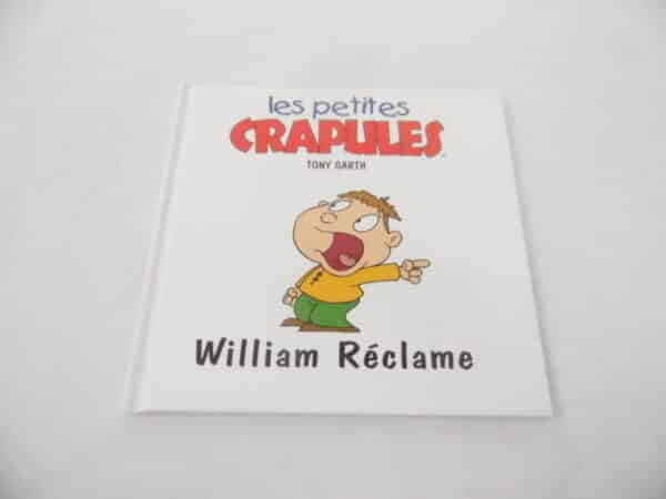 Les petites crapules - William Réclame