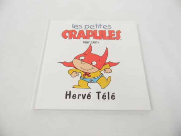 Les petites crapules - Hervé Télé