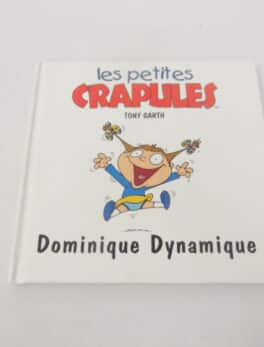 Les petites crapules - Dominique Dynamique