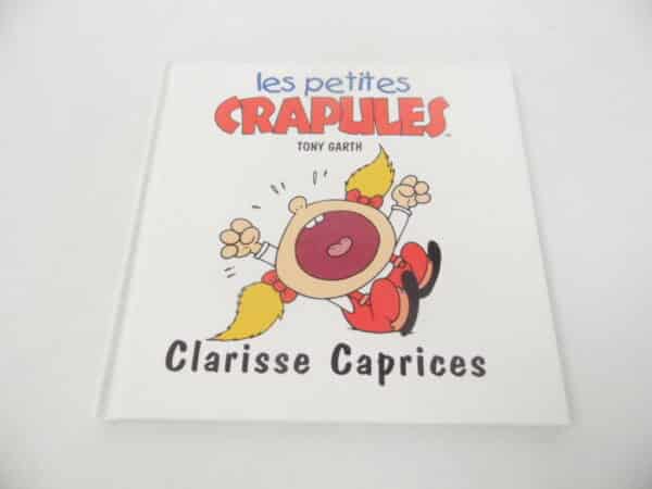 Les petites crapules - Clarisse Caprices