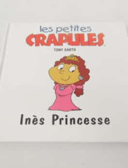 Les petites crapules - Inès Princesse