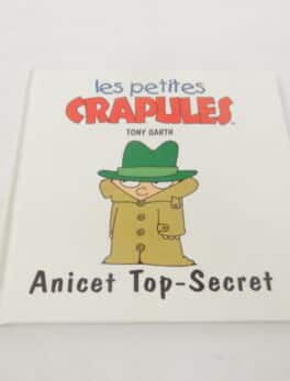 Les petites crapules - Anicet Top-Secret