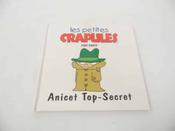 Les petites crapules - Anicet Top-Secret