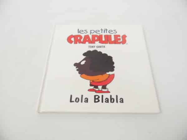 Les petites crapules - Lola Blabla