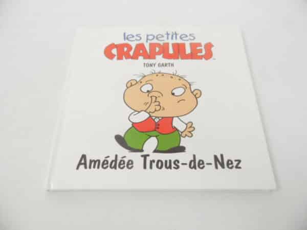 Les petites crapules - Amédée Trous-de-Nez