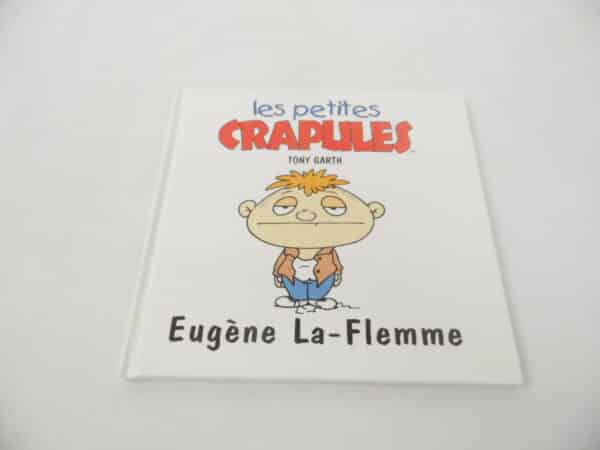 Les petites crapules - Eugène La-Flemme
