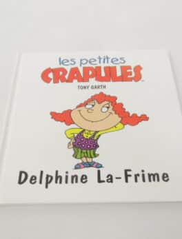 Les petites crapules - Delphine La-Frime