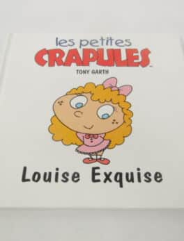 Les petites crapules - Louise Exquise