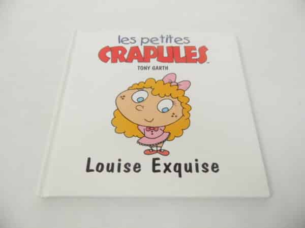 Les petites crapules - Louise Exquise