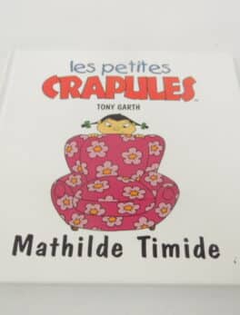 Les petites crapules - Mathilde Timide