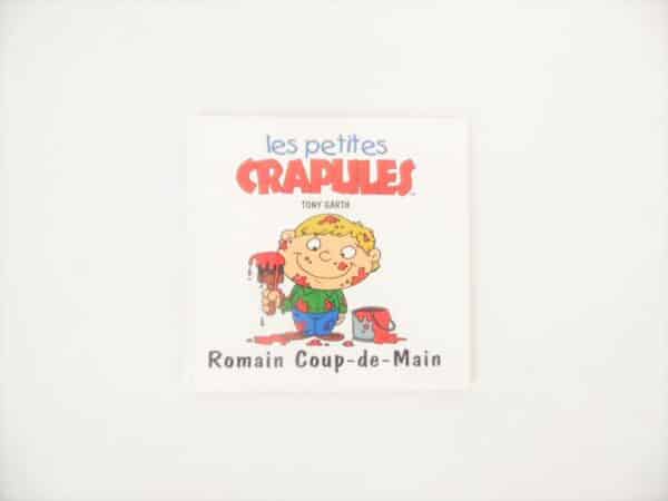 Les petites crapules - Romain Coup-de-main