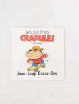 Les petites crapules - Jean-Loup Casse-Cou